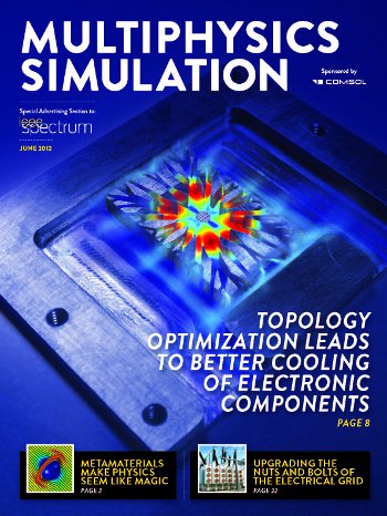 Multiphysics Simulation, an IEEE Spectrum Supplement